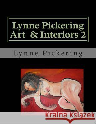 Lynne Pickering Art & Interiors 2: Nudes and Beach Art Lynne Pickering 9781505733907 Createspace