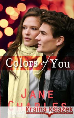 Colors of You (Baxter Academy Novel) Jane Charles 9781505739985 Createspace