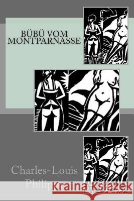 Bübü vom Montparnasse Philippe, Charles-Louis 9781505746587 Createspace