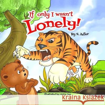 If Only I Wasn't Lonely! S. Adler Abira Das Rivka Strauss 9781505753516