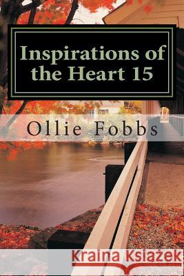 Inspirations of the Heart 15: Power from Within Ollie B., Jr. Fobbs Rev Ollie B. Fobb 9781505761498 Createspace