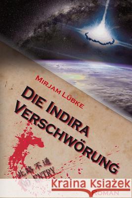 Die Indira-Verschwörung Luebke, Mirjam 9781505807028