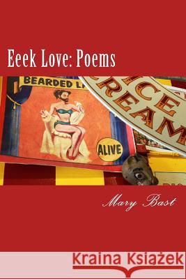 Eeek Love Mary Bast 9781505809213 Createspace