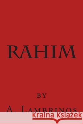 Rahim A. Lambrinos 9781505815276 Createspace