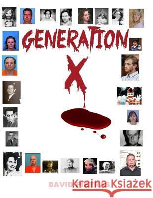 Generation X David Pietras 9781505816082 Createspace