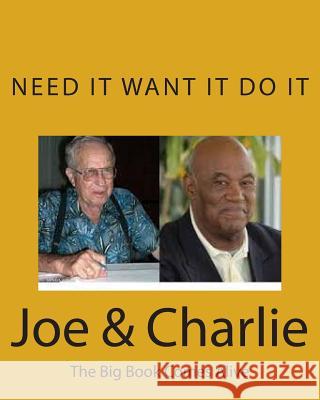 Joe & Charlie: The Big Book Comes Alive John Smith (Bachelor of Education (Syd) Graduate Diploma in Business Computing (Uws) Diploma Remedial Massage (Naturecar 9781505816112 Createspace Independent Publishing Platform