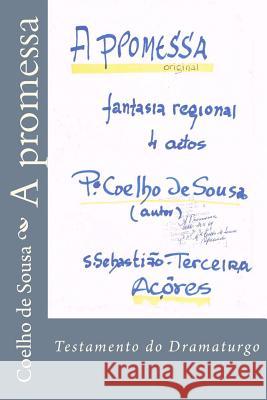 A promessa: Fantasia Regional Sousa, Dionisio 9781505818628