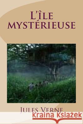 L'ile mysterieuse Ballin, G. -. Ph. 9781505820515 Createspace