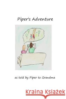 Piper's Adventure Suzanne Bower 9781505824131