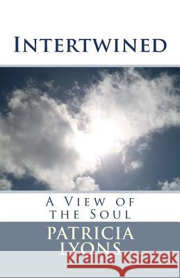 Intertwined Patricia M. Lyons 9781505824704