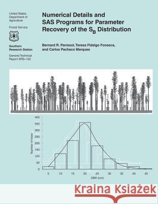 Numerical Details and SAS Programs for Parameter Recovery of the Sb Distribution U. S. Department of Agriculture 9781505828856 Createspace