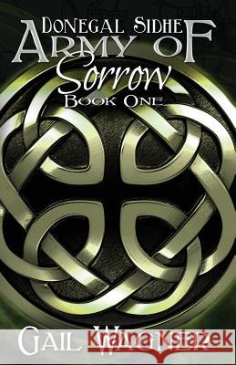 Army of Sorrow Gail Wagner 9781505829211