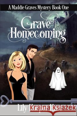 Grave Homecoming Lily Harper Hart 9781505829624 Createspace