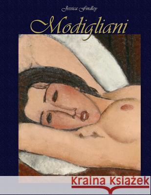 Modigliani Jessica Findley 9781505830705 Createspace