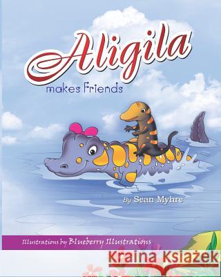 Aligila makes friends Myhre, Sean 9781505830798 Createspace