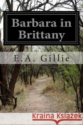 Barbara in Brittany E. a. Gillie 9781505834048