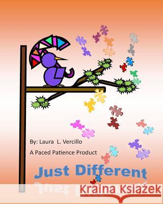 Just Different: Social Acceptance for all abilities Vercillo, Laura L. 9781505847086 Createspace