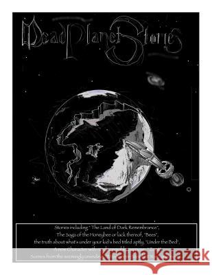 Dead Planet Stories Issue 2: more surreal adventures Diangelo, James 9781505859850 Createspace