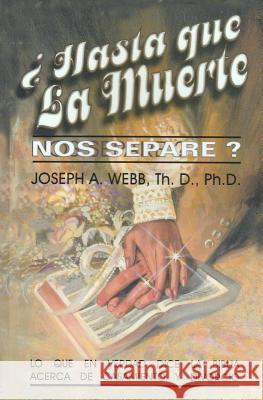 ¿Hasta que la muerte nos separe? Webb, Joseph a. 9781505862461 Createspace Independent Publishing Platform