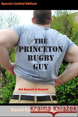 The Princeton Rugby Guy David Kennedy Polanco Christopher J. Noyes 9781505866803