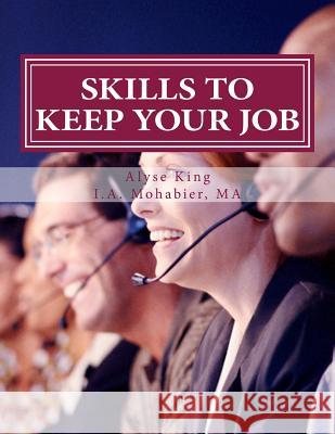 Skills To Keep Your Job: After Traumatic Life Experiences Mohabier, Ma I. a. 9781505868128 Createspace