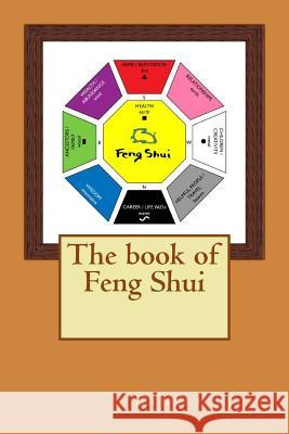 The Book of Feng Shui Ernest Eitel 9781505873085 