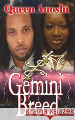 Gemini Breed: A Vampirian Love Story Queen Anoshi 9781505881400 Createspace