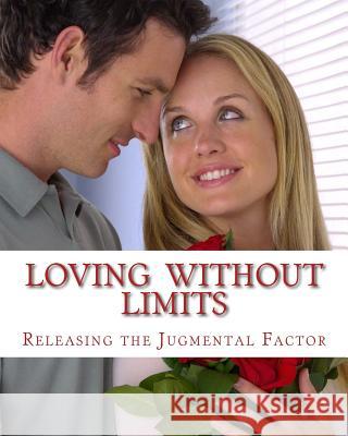 Loving without Limits: A Lesson in Love Winbush, Diane M. 9781505881479 Createspace