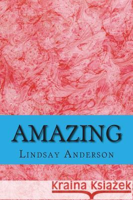 Amazing Lindsay Anderson 9781505881844 Createspace