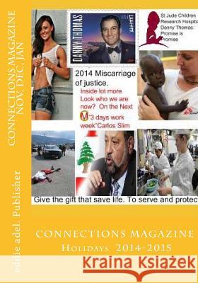 Connections Magazine Holidays 2014-2015: CONNECTIONS MAGAZINE Holidays issue 14-15 Adel, Eddie 9781505885446 Createspace