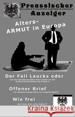 Preussischer Anzeiger: Das politisch und wirtschaftlich unabhängige Monatsmagazin - Januar 2015 Luley, Wolfgang 9781505889024 Createspace