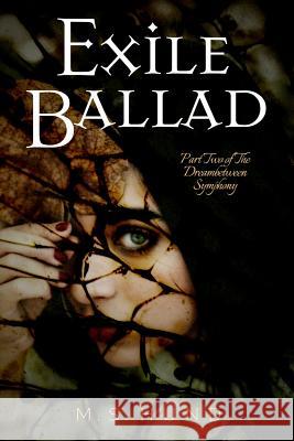 Exile Ballad M. S. Hund 9781505889079 Createspace