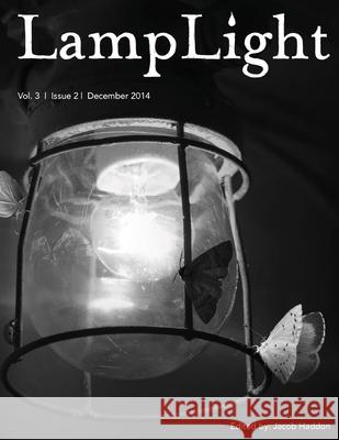 LampLight - Volume 3 Issue 2 Kelli Owen Tom Brennan Salena Casha 9781505892222