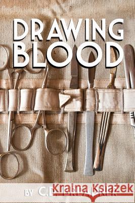 Drawing Blood C. D. Breadner 9781505892376