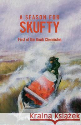 A Season for Skufty (scholastic version) Benson, Bruce 9781505892963 Createspace