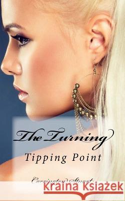 The Turning Carrington Stuart 9781505893298 Createspace Independent Publishing Platform