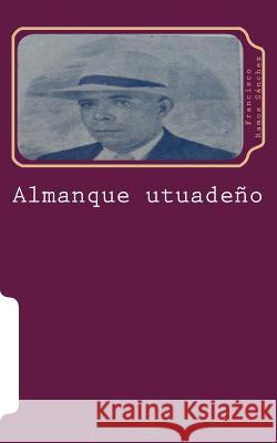 Almanque utuadeño Jimenez, Ruben Maldonado 9781505894028 Createspace