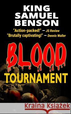 Blood Tournament King Samuel Benson 9781505894691
