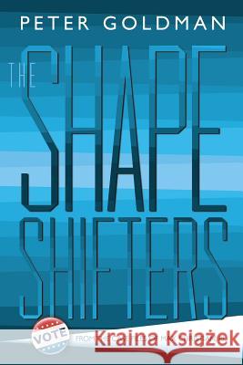 The Shape-Shifters Peter Goldman 9781505908770