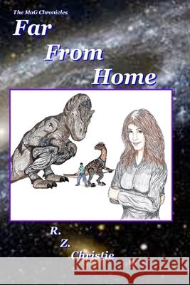 Far From Home Christie, R. Z. 9781505916799 Createspace