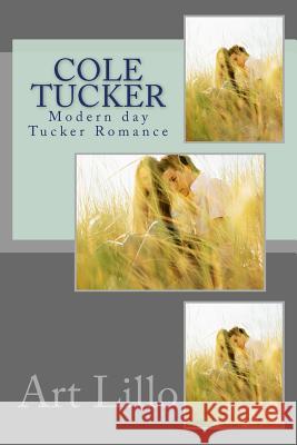 Cole Tucker Art Lillo 9781505919059 Createspace Independent Publishing Platform