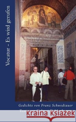Vocatur - Es wird gerufen Helmut Kohlenberger Martha J. Southwick Franz Schwediauer 9781505960976