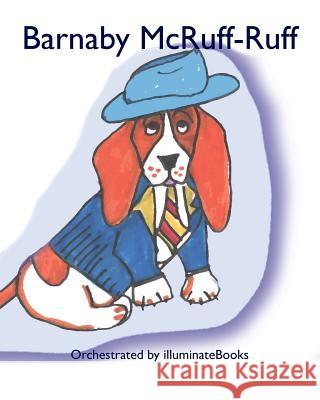 Barnaby McRuff-Ruff: Orchestrated by illuminateBooks Mocha, Cat 9781505972719