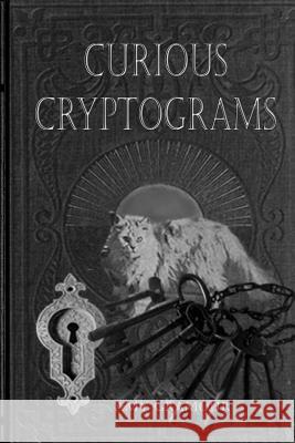 Curious Cryptograms Amy Gramour 9781505977882