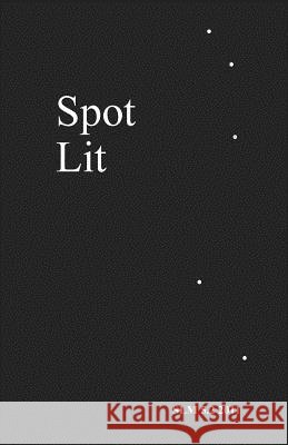 Spot Lit: 5.2 2011 Susan Hansell Ed 9781505987867