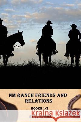 NM Ranch Friends and Relations Books 1-3 Cj Hunnel 9781506005355 Createspace