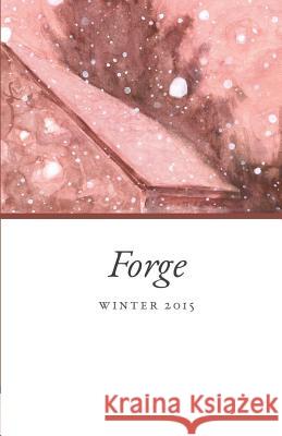 Forge: Winter 2015 Forge 9781506009537