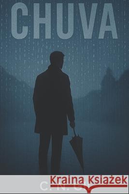 Chuva C. N. Gil 9781506012520 Createspace