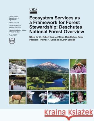 Ecosystem Services as a Framework for Forest Stewardship: Deschutes National Forest Overview Smith 9781506014555