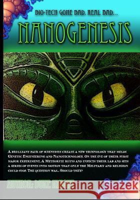 NanoGenesis: Biotech gone bad... Real bad! Knight, Duke 9781506025025 Createspace